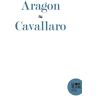 Adrien Cavallaro L'Amour En Ruine: Un Poème De La Grande Gaîté, D’aragon