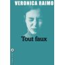 Veronica Raimo Tout Faux