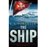 Forester, C. S. The Ship