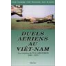 Anonyme Duels Aériens Au Viêt-Nam : Aces & Aerial Victories
