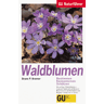Kremer, Bruno P. Gu Naturführer Waldblumen