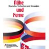 Nähe Und Ferne