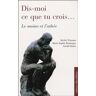 Michel Niaussat Dis-Moi Ce Que Tu Crois... : Le Moine Et L'Athée