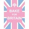 Bake For Britain (Gift)
