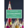 Emmanuel Combe La Concurrence