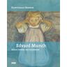 Dorothee Hansen Edvard Munch: Rätsel Hinter Der Leinwand