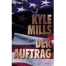 Kyle Mills Der Auftrag.