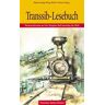 Hans Engberding Transsib-Lesebuch: Reiseerlebnisse Auf Der Längsten Bahnstrecke Der Welt: Reiseerlebnis Auf Der Längsten Bahnstrecke Der Welt