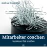 Annette Schalk Schalk, A: Mitarbeiter Coachen