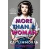 Caitlin Moran More Than A Woman