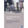 Andrea Lange-Vester Zwischen W 3 Und Hartz Iv: Arbeitssituation Und Perspektiven Wissenschaftlicher Mitarbeiterinnen Und Mitarbeitern: Arbeitssituation Und Perspektiven ... Mitarbeiterinnen Und Mitarbeitern