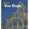 Gogh, Vincent van Vincent Van Gogh