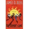 Doss, James D. The Shaman'S Game (Shaman Mysteries)