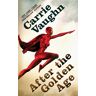 Carrie Vaughn After The Golden Age