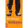 Rolf Bläsing Vollkasko: Roman