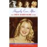 Leah Furman Happily Ever After: The Drew Barrymore Story