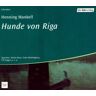 Henning Mankell Hunde Von Riga. 2 Cds.