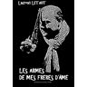 Laurent Letaut Les Armes De Mes Freres D'Âme
