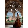 Gortner, C. W. Les Larmes D'Une Reine