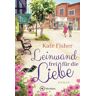 Kate Fisher Leinwand Frei Für Die Liebe (California Kisses, Band 1)