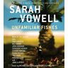 Sarah Vowell Unfamiliar Fishes