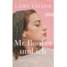 Cory Taylor Mr. Booker Und Ich: Roman