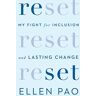 Ellen Pao Reset: My Fight For Inclusion And Lasting Change