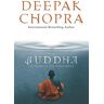 Deepak Chopra M.D. Buddha: A Story Of Enlightenment