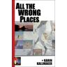 Karin Kallmaker All The Wrong Places