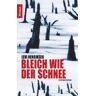 Levi Henriksen Bleich Wie Der Schnee: Kriminalroman