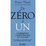 Peter Thiel De Zéro À Un