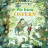 Rolf Krenzer Wir Feiern Ostern