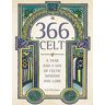 Carl McColman 366 Celt: A Year And A Day Of Celtic Wisdom And Lore