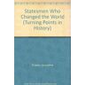 Jacqueline Dineen Statesmen Who Changed World (Turning Points In History)