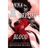 Kendare Blake Anna Dressed In Blood