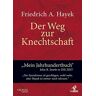 Hayek, Friedrich A. von Der Weg Zur Knechtschaft