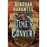 Deborah Harkness Time'S Convert: A Novel