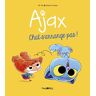 Ajax, Tome 2 : Chat S'Arrange Pas !