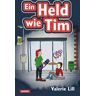 Valerie Lill Ein Held Wie Tim