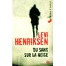 Levi Henriksen Du Sang Sur La Neige