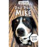 Nyka Foidl Das Buch Mike: Bericht Aus Dem Revier