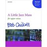 Bob Chilcott A Little Jazz Mass: Vocal Score: Ssa Vocal Score