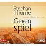 Stephan Thome Gegenspiel: Lesung Mit Claudia Michelsen (8 Cds)