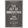 Tom Kelley The Art Of Innovation