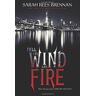 Sarah Rees Brennan Tell The Wind And Fire