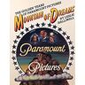 Mountain Of Dreams: The Golden Years Of Paramount
