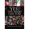 Al Jaber, Mohamed Bin Issa Yes, The Arabs Can Too