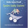Andy Thomas Sally Anna Pram In Swim Sally Swim!