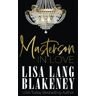 Lisa Lang Blakeney Masterson In Love (The Masterson Series, Band 3)