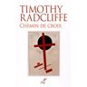 Timothy Radcliffe Chemin De Croix